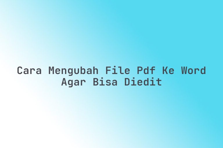 Akhirnya! Cara Mengubah File Web ke Word agar Bisa Diedit dengan AI Akhirnya! Cara Mengubah File Web ke Word agar Bisa Diedit dengan AI