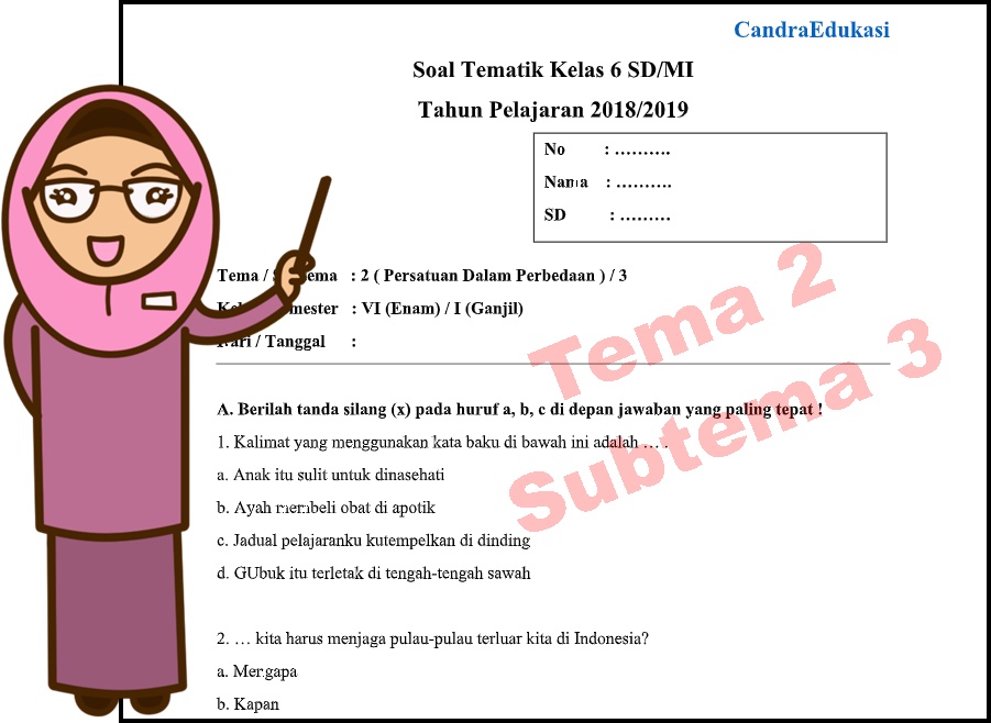 Rahasia Lulus Nilai Sempurna dengan Soal Tema 2 Kelas 6 SD Subtema 3 Semester 1 Terbaru